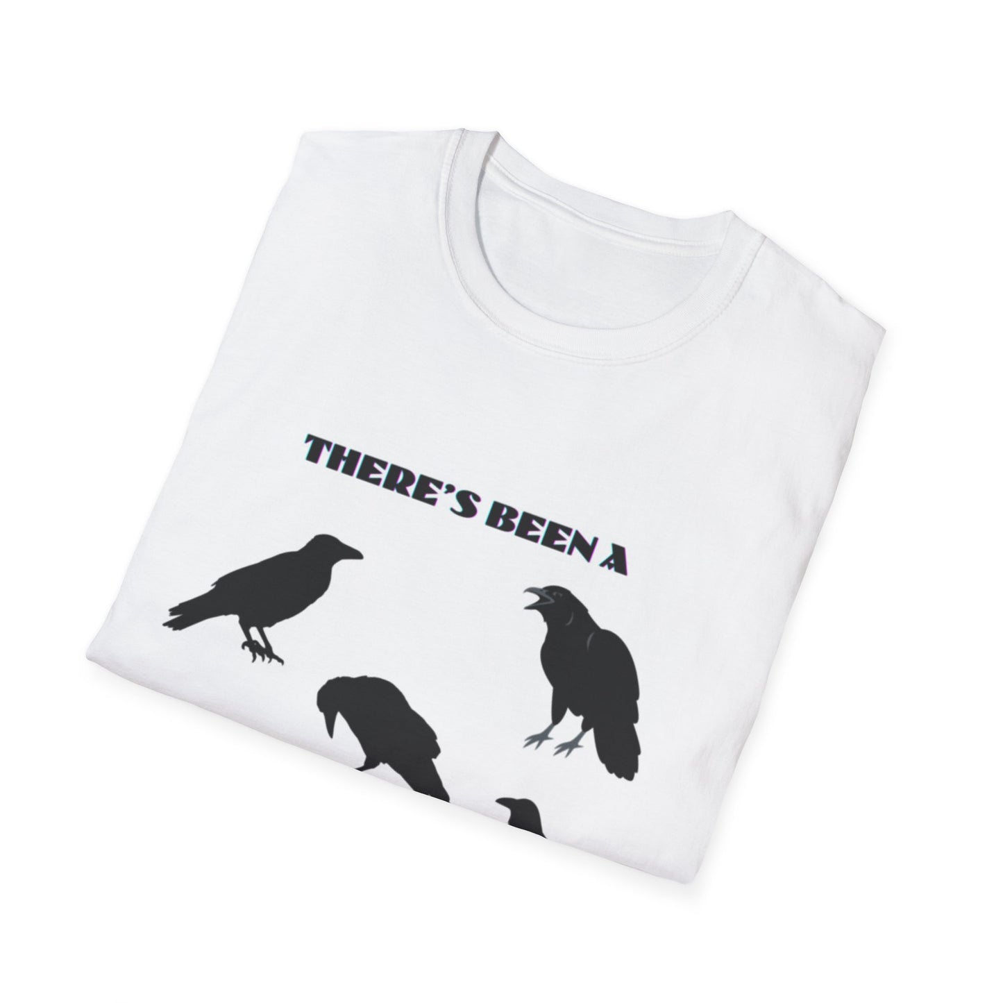 Theres Been a Murderrr Raven Crow T-Shirt | Gothic Bird Design