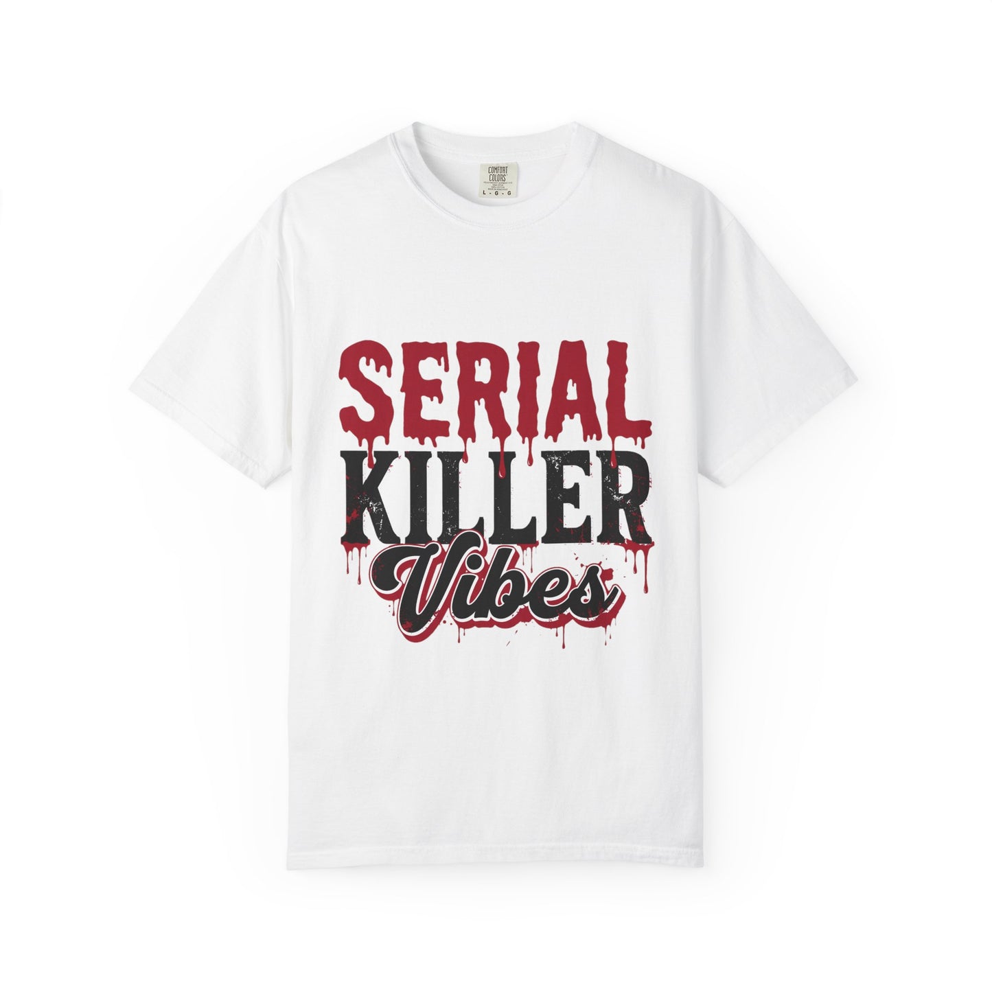 Serial Killer Vibes T-shirt | Horror Text Dripping Blood Graphic