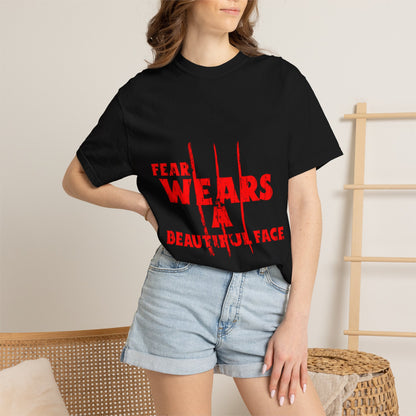 Fear Wears a Beautiful Face T-shirt, Horror Quote Tee, Red Claw Graphic