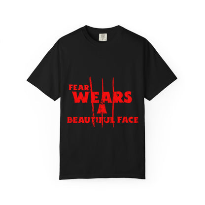 Fear Wears a Beautiful Face T-shirt, Horror Quote Tee, Red Claw Graphic