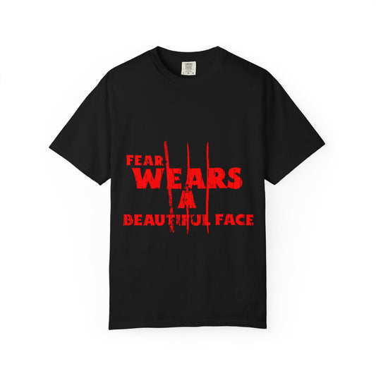 Fear Wears a Beautiful Face T-shirt, Horror Quote Tee, Red Claw Graphic