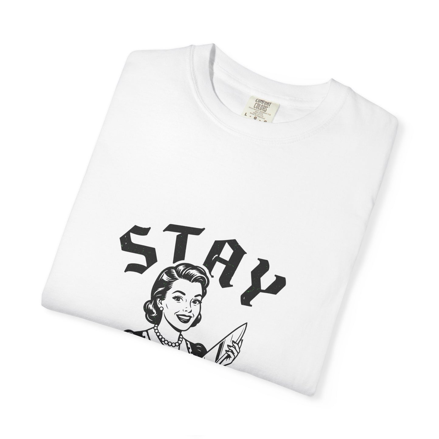 Stay Weird graphic Tee, Retro housewife, vintage