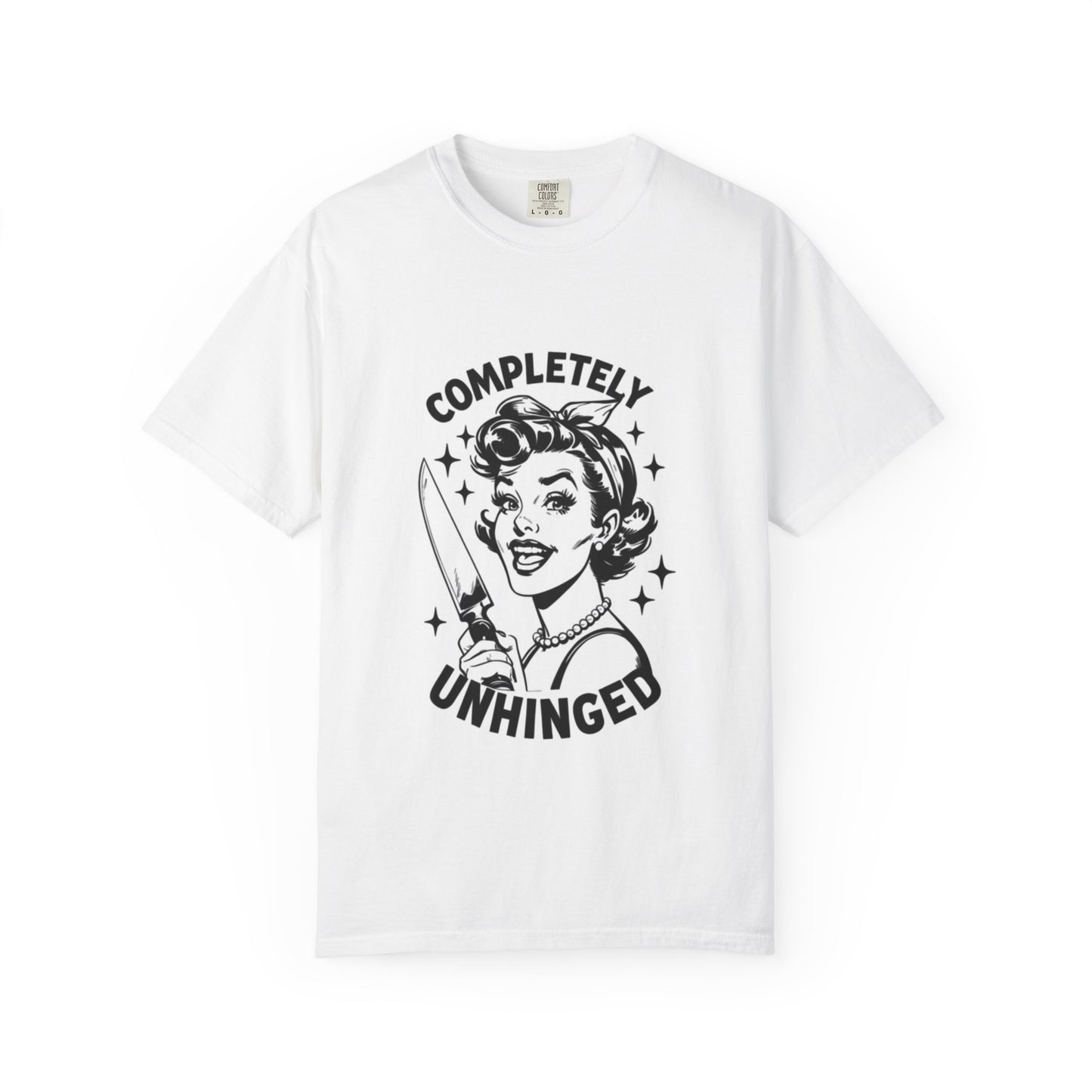 Completely Unhinged Retro Housewife Graphic Tee | T-Shirt