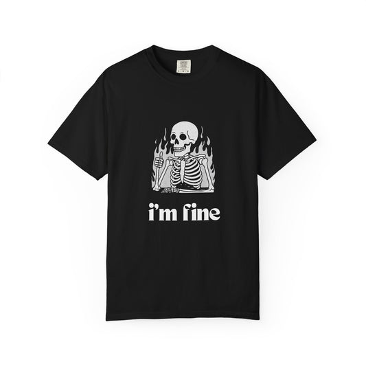 Flaming Skeleton I'm Fine T-shirt | Skull Graphic Tee, Dark Humor