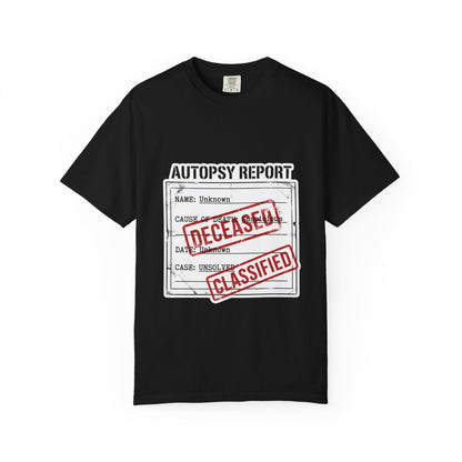 Autopsy Report Design T-shirt | Deceased, Classified Stamp