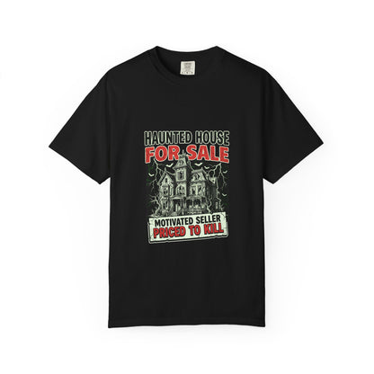 Haunted House For Sale T-Shirt | Motivated Seller Priced To Kill, Halloween Shirt