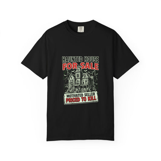 Haunted House For Sale T-Shirt | Motivated Seller Priced To Kill, Halloween Shirt