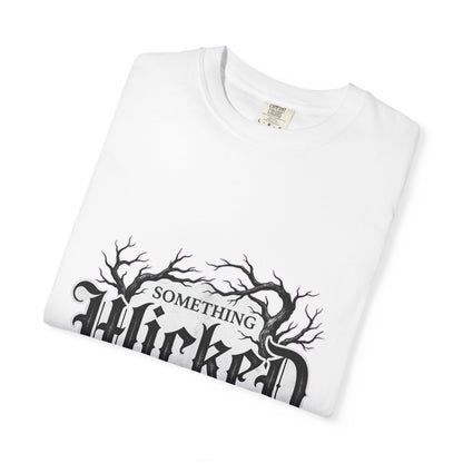 Something Wicked This Way Comes T-shirt | Gothic Branches Spooky Typography